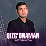 Песня Firdavs Qosimov - Qizg'onaman