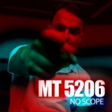 Песня MT5206 - No Scope