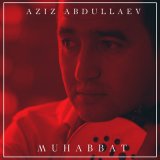 Песня Aziz Abdullayev - Yomg'ir