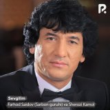 Песня Farhod Saidov, Sherozi Kamol - Sevgilim