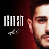 Песня Uğur Şit - Eylül