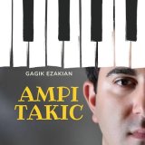 Песня Гагик Езакян - Ampi Takic