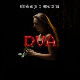 Песня Hüseyin Yalçın & Ferhat Silcan - Dua