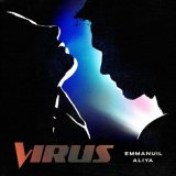 Песня Emmanuil, Aliya - Virus