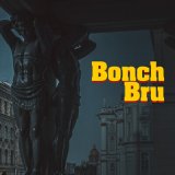 Песня Гарри Топор - Bonch Bru