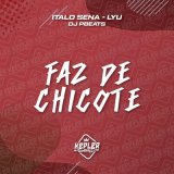 Песня Lyu, ITALO SENA, DJ PBEATS - Faz de Chicote (Speed)