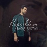 Песня Barış Baktaş - Hapsoldum