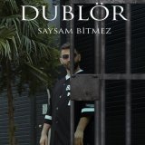 Песня Dublör - Saysam Bitmez