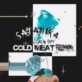 Песня SA6TA6NI6KA, calm boy - COLD MEAT (Calm Boy Remix)