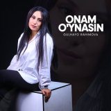 Песня Gulhayo Rahimova - Onam o'ynasin