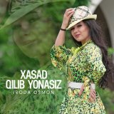 Песня Iroda Osmon - Xasad qilib yonasiz