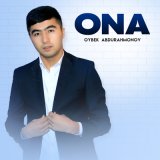 Песня Oybek Abdurahmonov - Ona