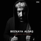 Песня Bozkaya Aldaş - Masumdu Sözlerim